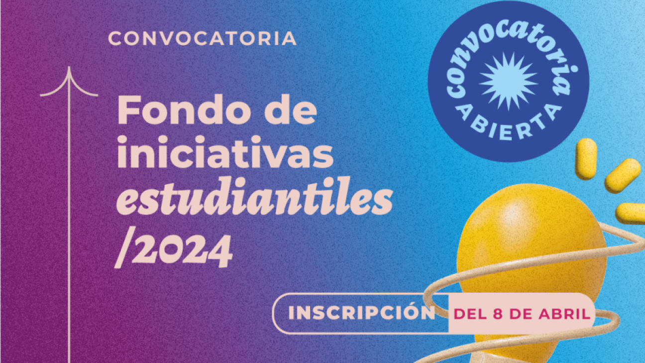 imagen Invitan a presentar propuestas para el Fondo de Iniciativas Estudiantiles