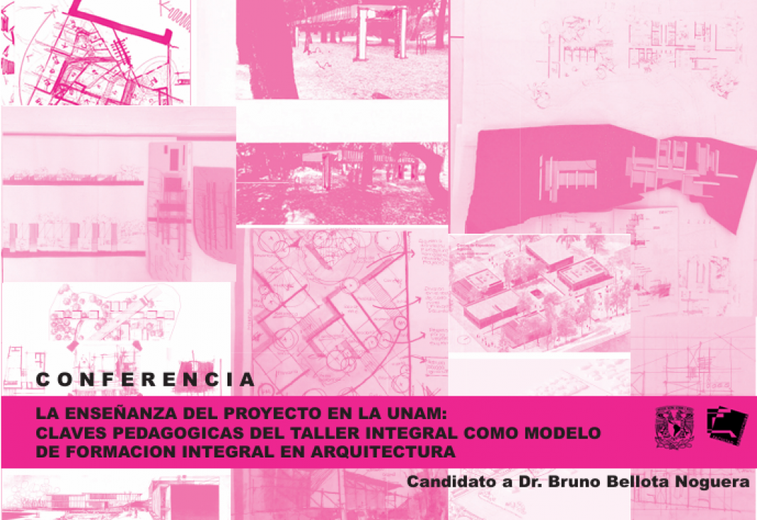 imagen Conferencia sobre claves pedagógicas del taller integral como modelo de formación integral en Arquitectura en la UNAM