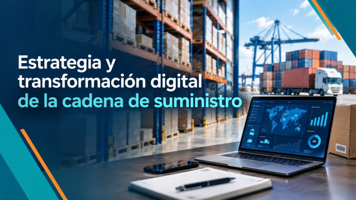 imagen Estrategia y Transformación Digital de la Cadena de Suministro