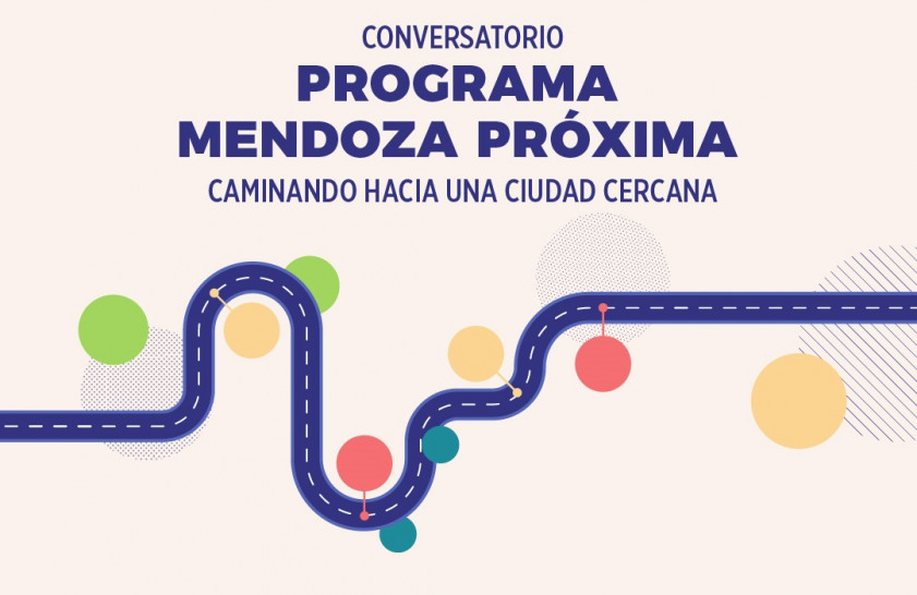 imagen Presentación del "Programa Mendoza Próxima: Caminando hacia una Ciudad Cercana"