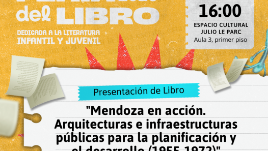 imagen Presentarán investigación sobre arquitectura e infraestructura pública de Mendoza en la Feria del Libro