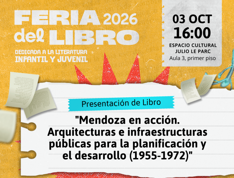 imagen Presentarán investigación sobre arquitectura e infraestructura pública de Mendoza en la Feria del Libro