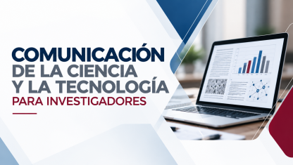 imagen Comunicación de la Ciencia y la Tecnología para Investigadores