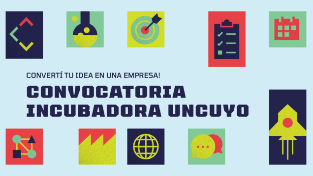 imagen La Incubadora de Empresas UNCUYO abre una nueva convocatoria de Ideas-Proyecto