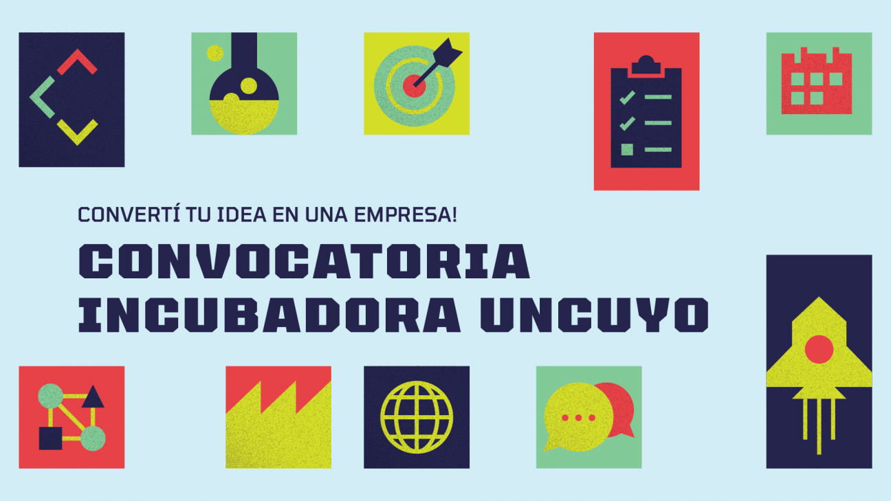 imagen La Incubadora de Empresas UNCUYO abre una nueva convocatoria de Ideas-Proyecto