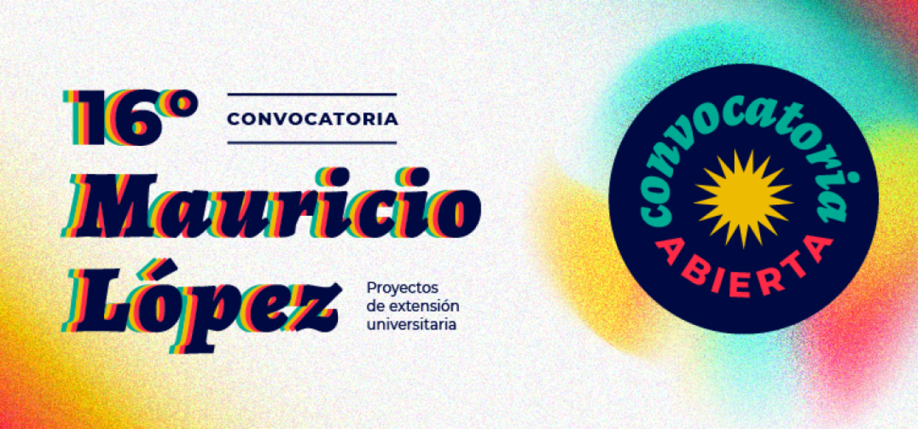 imagen Se encuentra abierta la convocatoria "Mauricio López" de proyectos de extensión universitaria