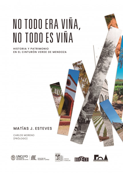 imagen El Dr. Arq. Matías Esteves presentará el libro “No todo era viña, no todo es viña. Historia y patrimonio en el cinturón verde de Mendoza”