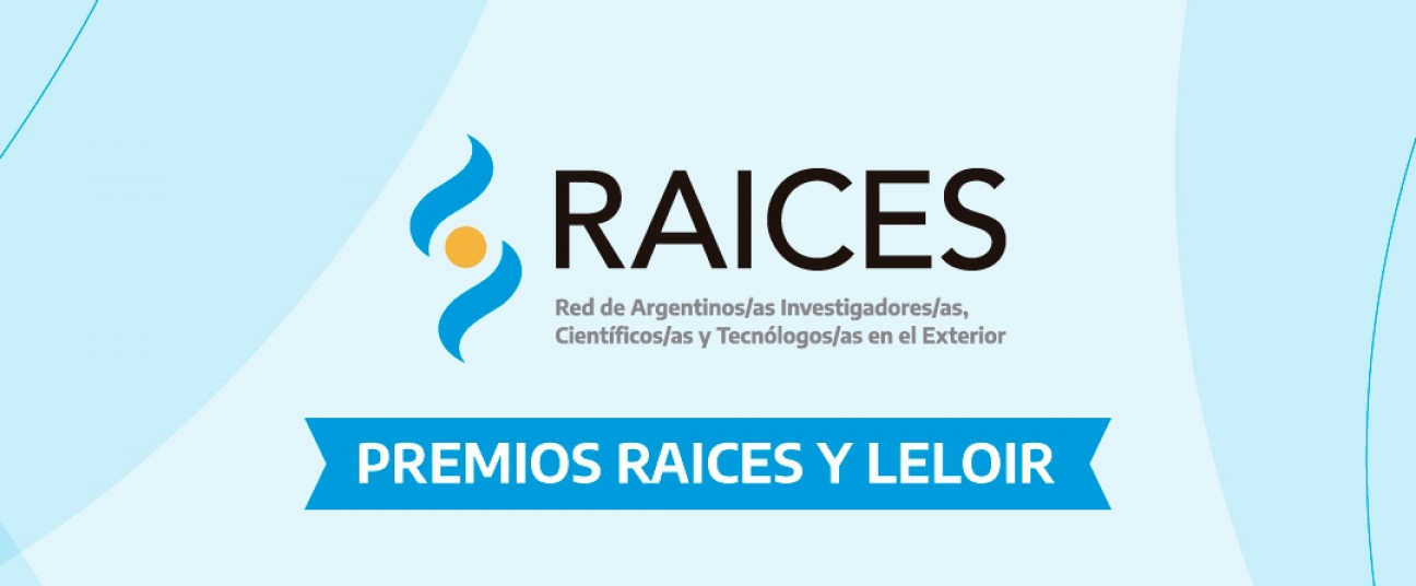 imagen Se lanzó la convocatoria 2021 de los Premios RAICES y LELOIR