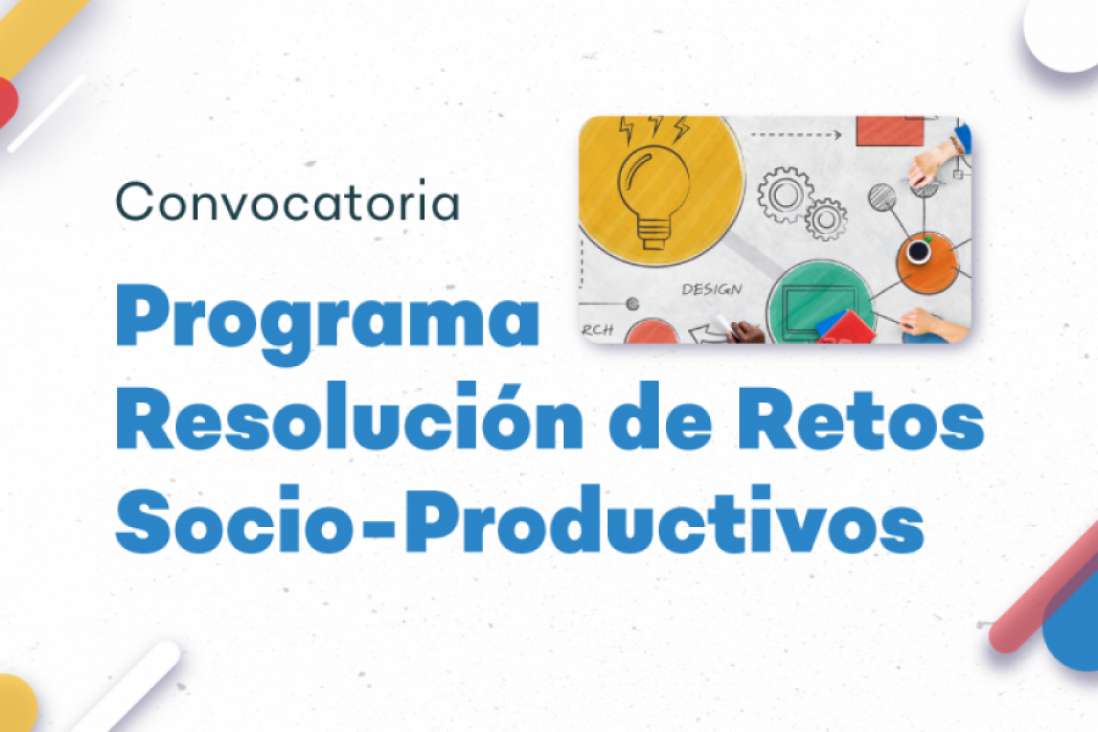 imagen Convocan a participar del programa "Resolución de retos socio-productivos"