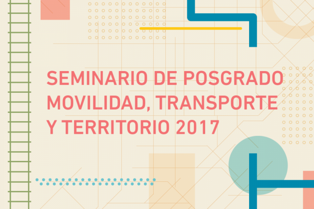 imagen  Seminario de Posgrado Movilidad, Transporte y Territorio